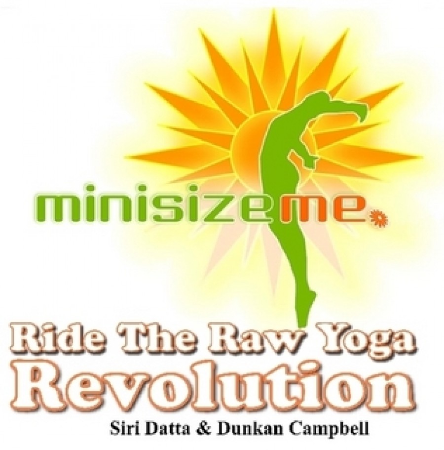 Mini Size Me - Ride the Raw Yoga Revolution